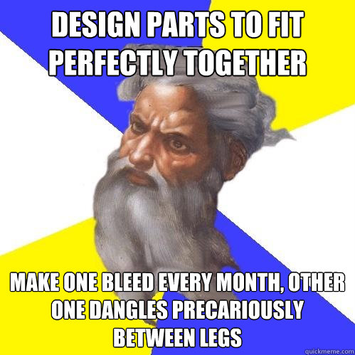 design parts to fit perfectly together make one bleed every - Advice God