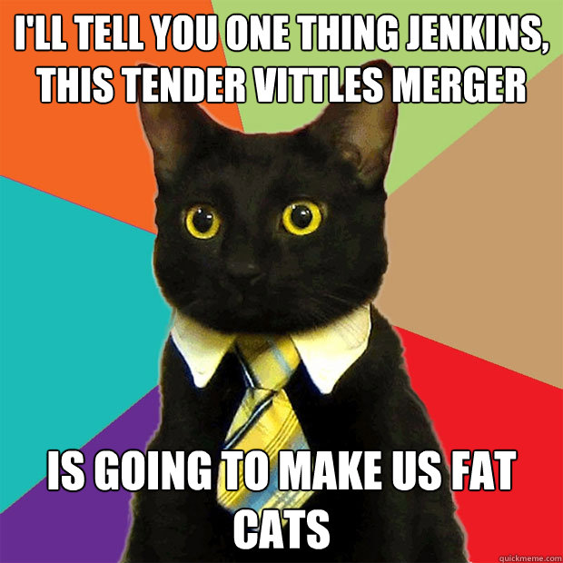 ill tell you one thing jenkins this tender vittles merger - Business Cat
