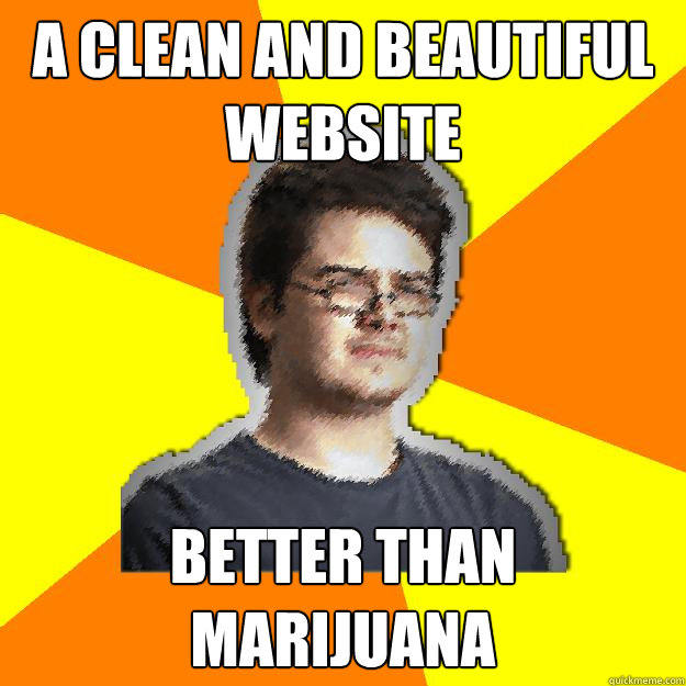 a clean and beautiful website better than marijuana - Dramatic Web Designer