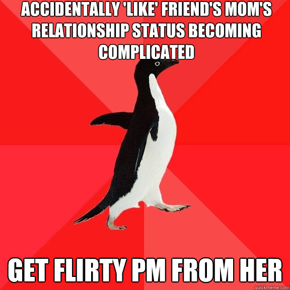 accidentally like friends moms relationship status becom - Socially Awesome Penguin