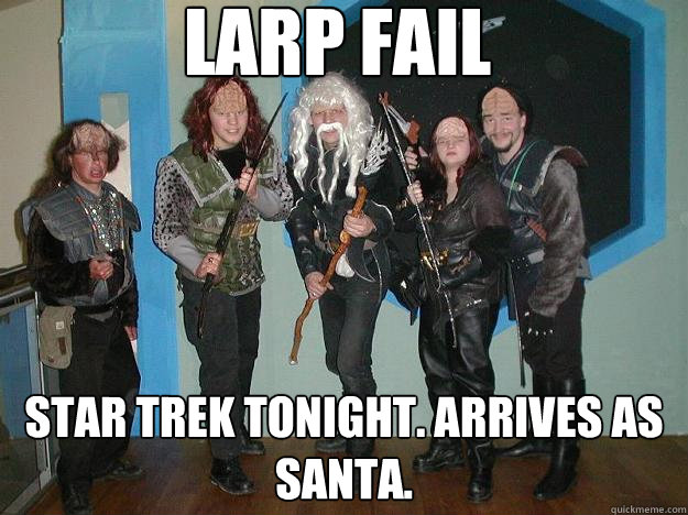 Larp Fail