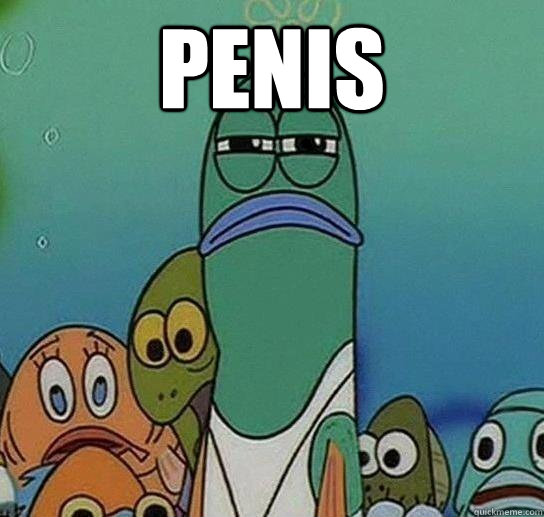 penis - Serious fish SpongeBob