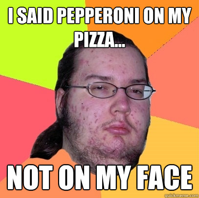 Pepperoni Face