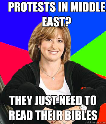 protests in middle east they just need to read their bibles - Sheltering Suburban Mom