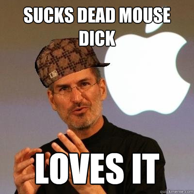 is steve jobs dead. Scumbag Steve Jobs