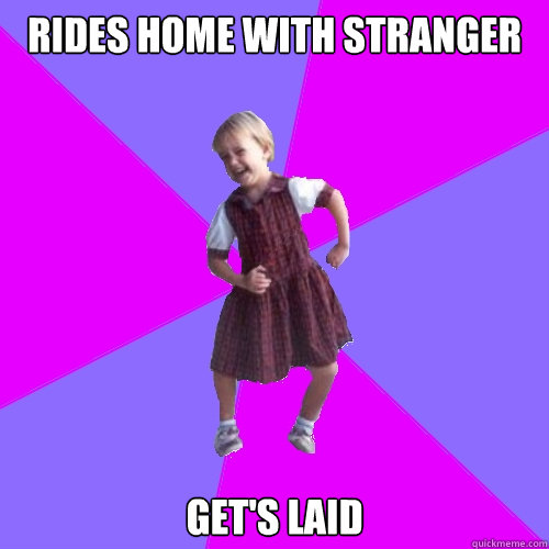 rides home with stranger gets laid - Socially awesome kindergartener