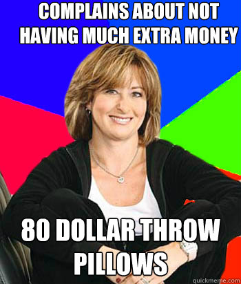 complains about not having much extra money 80 dollar throw - Sheltering Suburban Mom