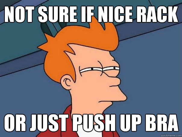 not sure if nice rack or just push up bra - Futurama Fry