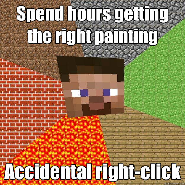 spend hours getting the right painting accidental rightclic - Minecraft