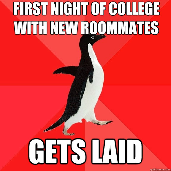first night of college with new roommates gets laid - Socially Awesome Penguin
