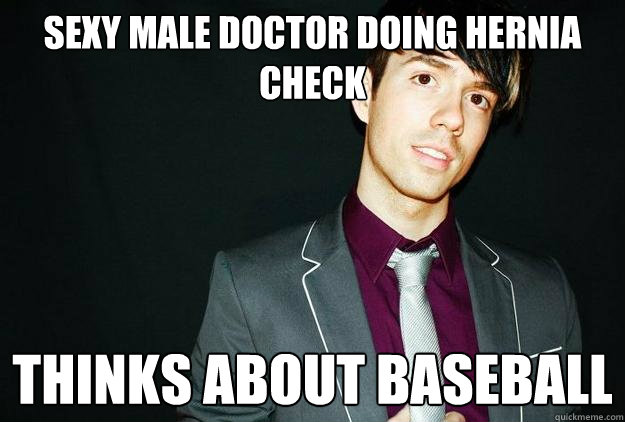 sexy male doctor doing hernia check thinks about baseball - Good Gay Geoff