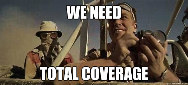 Total Coverage!