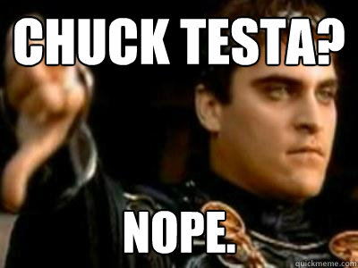 chuck testa nope - Downvoting Roman