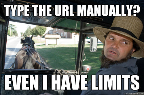 type the url manually even i have limits - Amish Driver