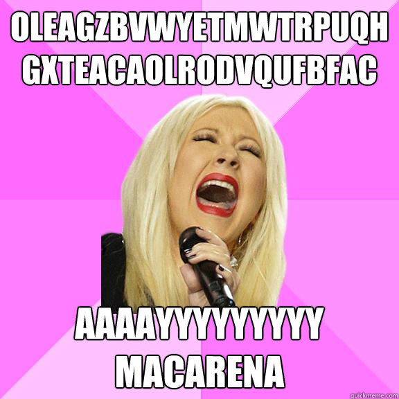 oleagzbvwyetmwtrpuqh gxteacaolrodvqufbfac aaaayyyyyyyyy maca - Wrong Lyrics Christina