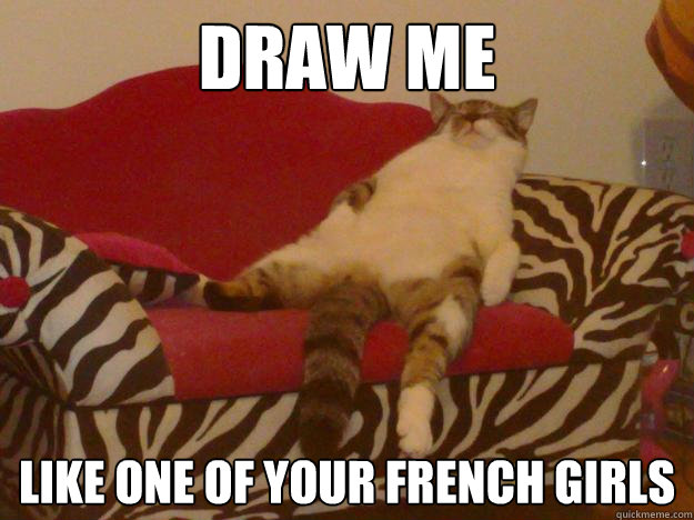 draw me like one of your french girls -