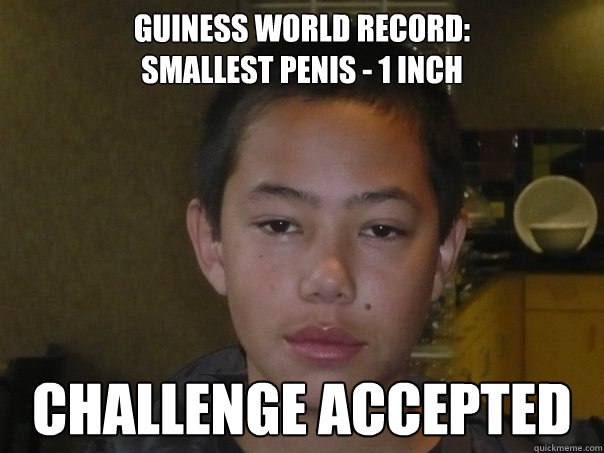 guiness world record smallest penis 1 inch challenge acce Chinaman