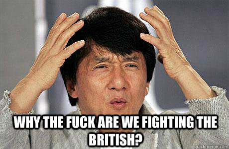 why the fuck are we fighting the british - EPIC JACKIE CHAN