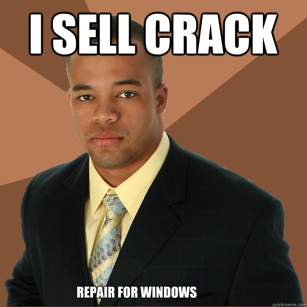 i sell crack repair for windows - Successful Black Man