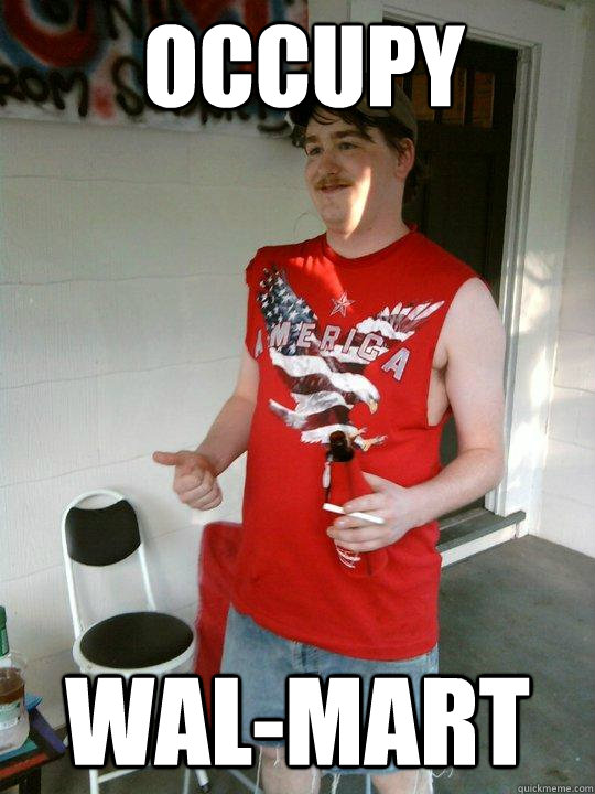 occupy walmart - Redneck Randal