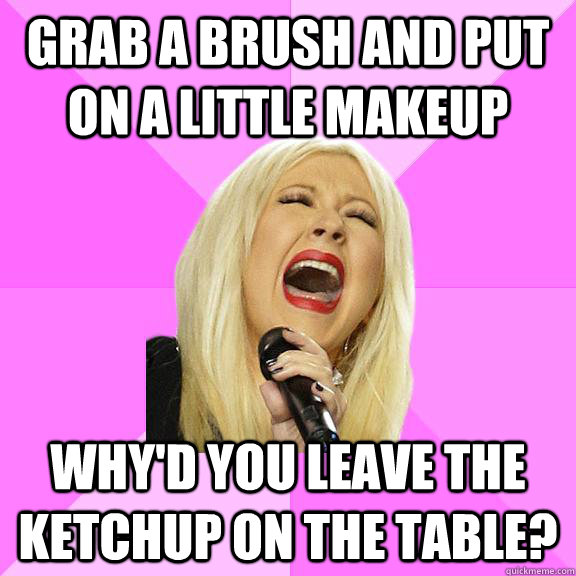 grab a brush and put on a little makeup whyd you leave the - Wrong Lyrics Christina