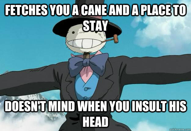 fetches you a cane and a place to stay doesnt mind when you - UNTITLED