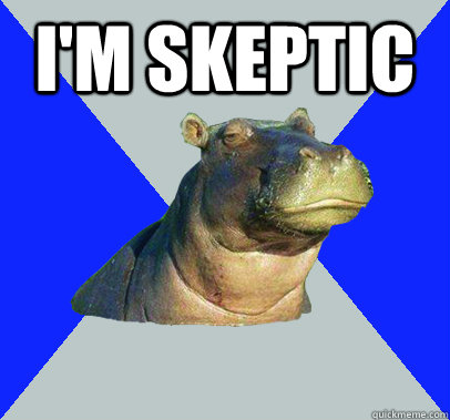 im skeptic - Skeptical Hippo
