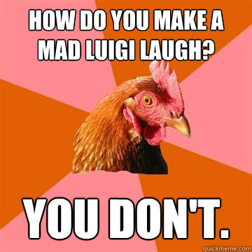 Mad Luigi