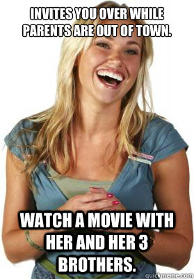 invites you over while parents are out of town watch a movi - Friend Zone Fiona