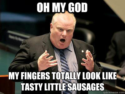 oh my god my fingers totally look like tasty little sausages - UNTITLED