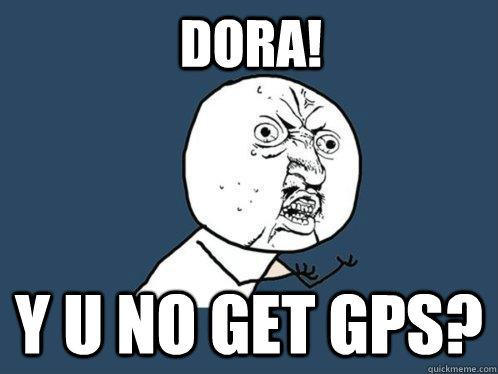 Dora Gps