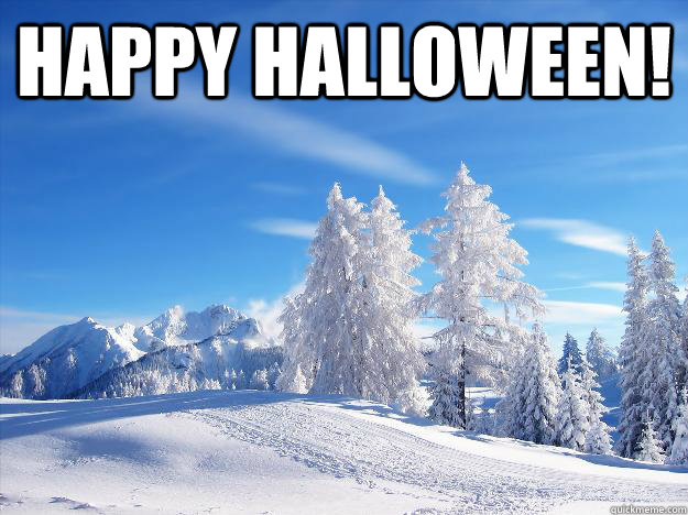 happy halloween - Scumbag nature