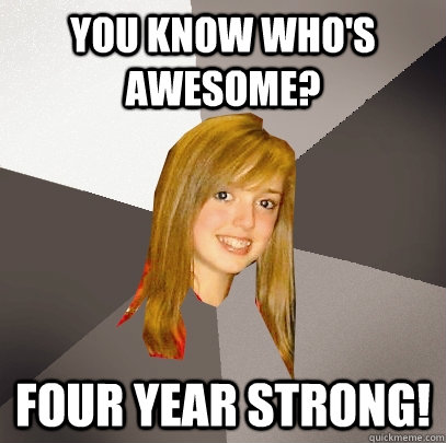 you know whos awesome four year strong - Musically Oblivious 8th Grader