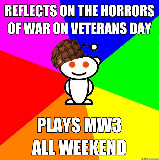 reflects on the horrors of war on veterans day plays mw3 al - Scumbag Redditor