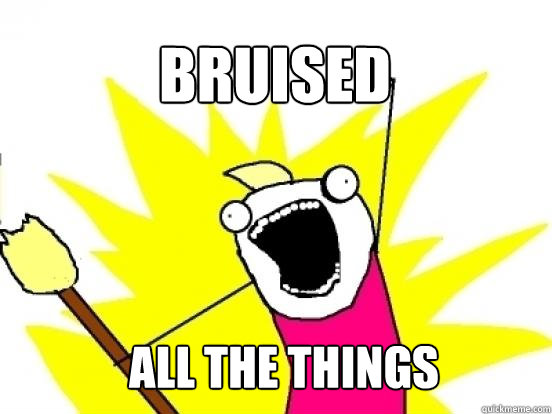bruised all the things - X all the things