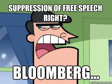 suppression of free speech right bloomberg - Dinkleberg