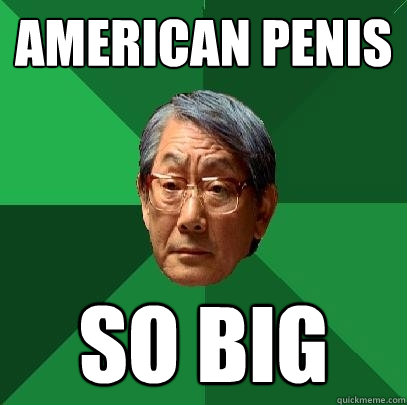 american penis so big High Expectations Asian Father