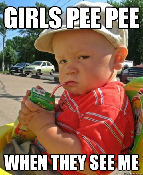 girls pee pee when they see me