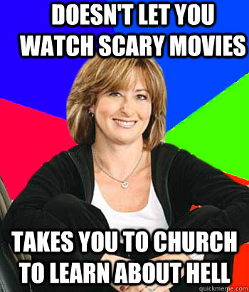 doesnt let you watch scary movies takes you to church to le - Sheltering Suburban Mom