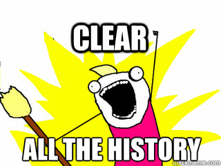 all the history clear - All The Thigns