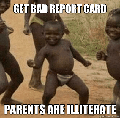 get bad report card parents are illiterate - Third World Success