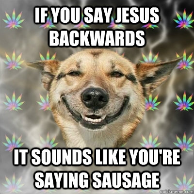 Jesus Backwards Dog