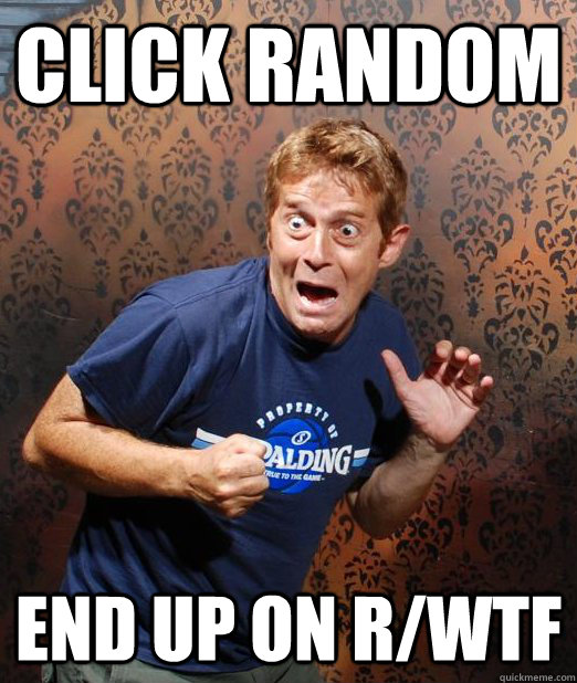 click random end up on rwtf - Scared $h1tless