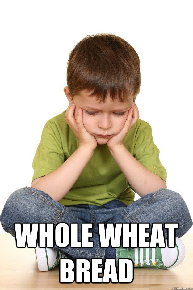 whole wheat bread - First grade problems