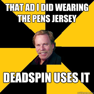 that ad i did wearing the pens jersey deadspin uses it - John Steigerwald