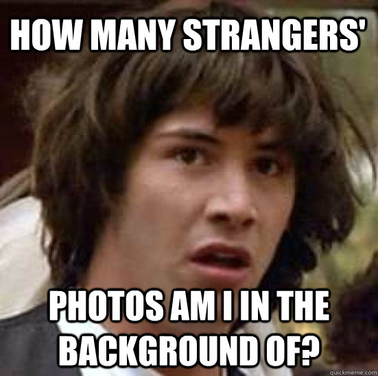how many strangers photos am i in the background of - conspiracy keanu
