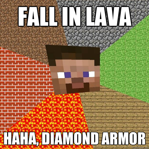 fall in lava haha diamond armor - Minecraft
