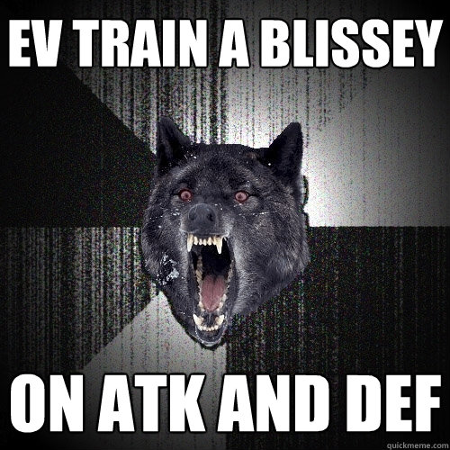 ev train a blissey on atk and def - Insanity Wolf