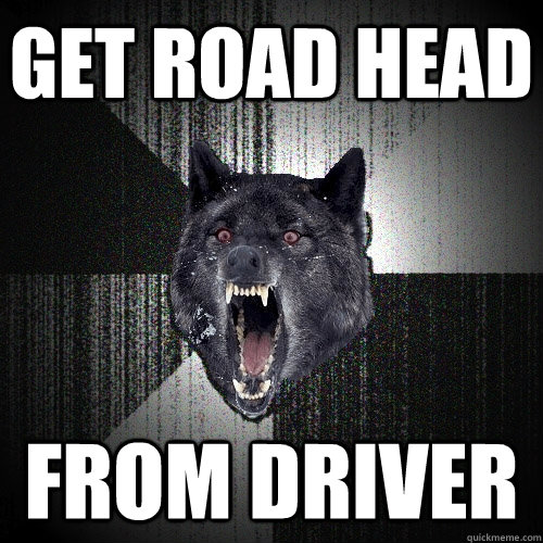 get road head from driver - Insanity Wolf