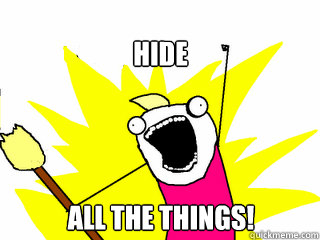 hide all the things - All The Things